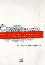 Teftişten Teftişe Anadolu & Bir Müfettişin Anıları