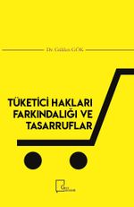 Tüketici Hakları Farkındalığı ve Tasarruflar