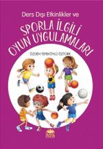 Ders Dışı Etkinlikler ve Sporla İlgili Oyun Uygulamaları