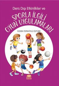 Ders Dışı Etkinlikler ve Sporla İlgili Oyun Uygulamaları