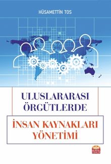 Uluslararası Örgütlerde İnsan Kaynakları Yönetimi