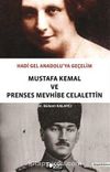 Hadi Gel Anadolu'ya Geçelim & Mustafa Kemal ve Prenses Mevhibe Celalettin