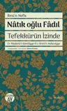 Natık oğlu Fadıl Tefekkürün İzinde &amp; Er-Risaletü'l-Kamiliyye fi's-Sireti'n-Nebeviyye 
