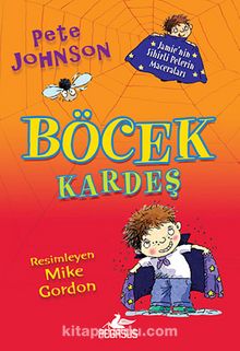 Böcek Kardeş 1 / Jamie'nin Sihirli Pelerin Maceraları - Pete Johnson