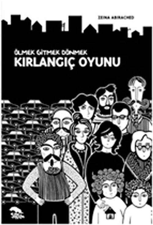 Kırlangıç Oyunu & Ölmek Gitmek Dönmek