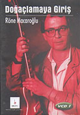 Doğaçlamaya Giriş VCD 1: Modern Gitar Teknikleri