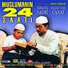 Müslümanın 24 Saati (VCD)