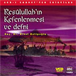 Resulullah'ın Kefenlenmesi ve Defni (Vcd)