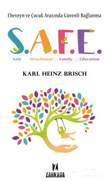 SAFE - Ebeveyn ve Çocuk Arasında Güvenli Bağlanma