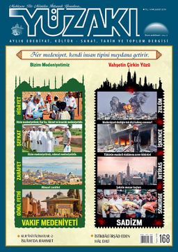 Yüzakı Aylık Edebiyat, Kültür, Sanat, Tarih ve Toplum Dergisi / Sayı: 168 Şubat 2019