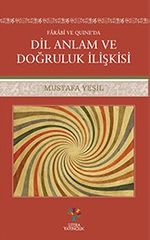 Farabi ve Quıne'da Dil Anlam ve Doğruluk İlişkisi