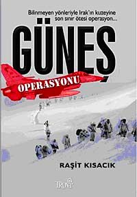 Güneş Operasyonu & Bilinmeyen Yönleriyle Irak'ın Kuzeyine Son Sınır Ötesi Operasyon...