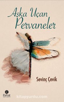 Aşka Uçan Pervaneler - Sevinç Çevik