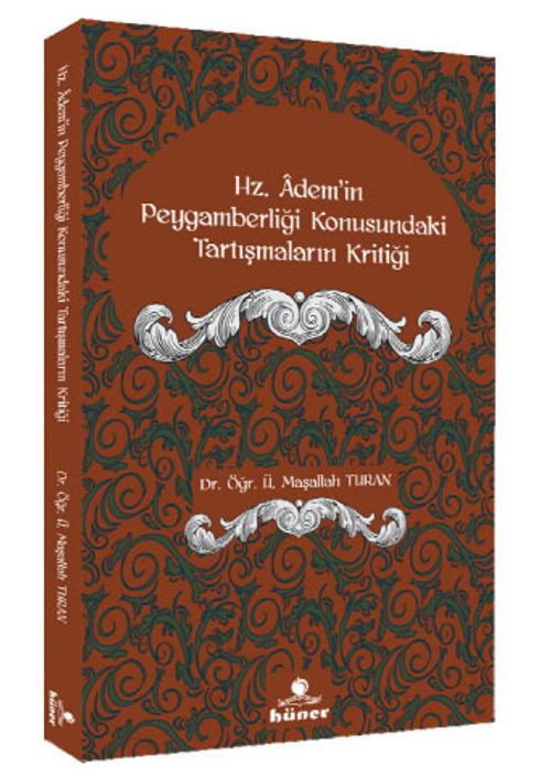 Hz.Ademi'in Peygamberliği Konusundaki Tartışmaların Kritiği