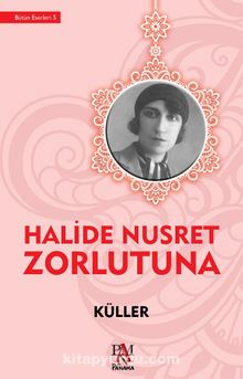 Küller - Halide Nusret Zorlutuna