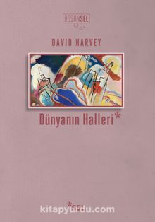 Dünyanın Halleri - David Harvey