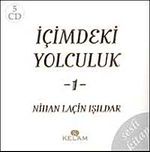 İçimdeki Yolculuk-1 (5 Cd) Sesli Kitap-Nihan Laçin Işıldar