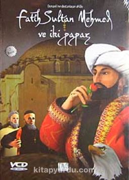 Osmanlı'nın Destanlaşan Ahlakı & Fatih Sultan Mehmet Han ve İki Papaz (VCD)