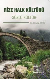 Rize Halk Kültürü Sözlü Kültür