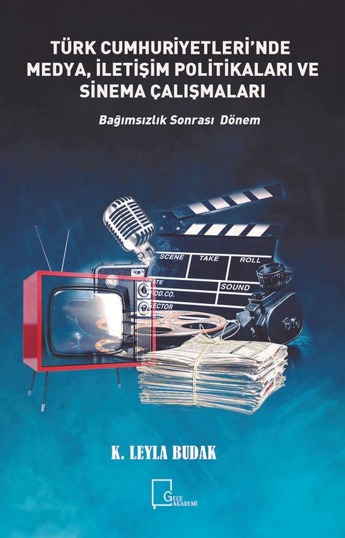 Türkiye Cumhuriyetleri'nde Medya, İletişim Politikaları ve Sinema Çalışmaları