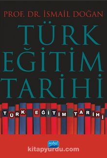 Türk Eğitim Tarihi - Prof. Dr. İsmail Doğan