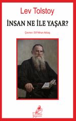 İnsan Ne ile Yaşar?