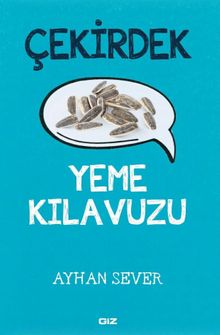 Çekirdek Yeme Kılavuzu