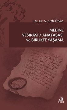 Medine Vesikası & Anayasası ve Birlikte Yaşam