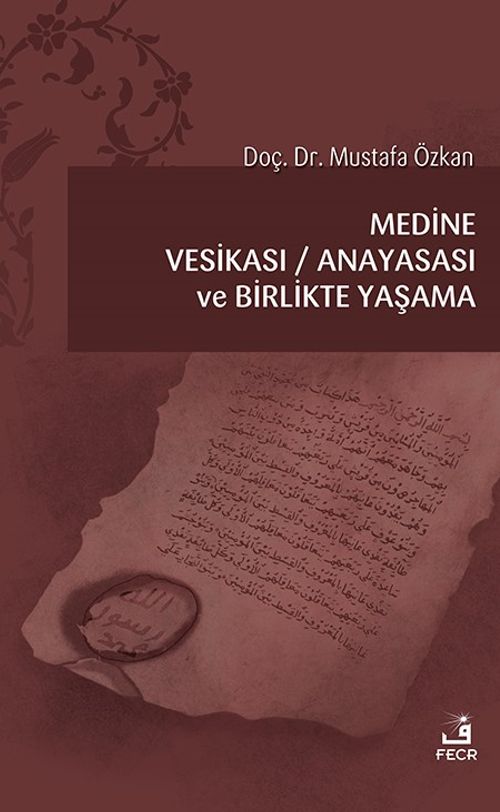 Medine Vesikası & Anayasası ve Birlikte Yaşam