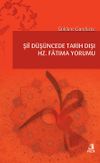 Şi&icirc; D&uuml;ş&uuml;ncede Tarih Dışı Hz. Fatıma Yorumu