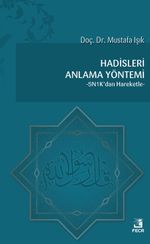 Hadisleri Anlama Yöntemi & 5N1K'dan Hareketle