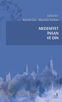 Medeniyet İnsan ve Din