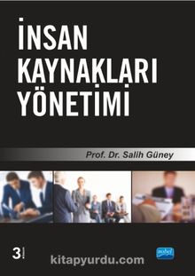 İnsan Kaynakları Yönetimi (Prof.Dr. Salih Güney) - Prof. Dr. Salih Güney