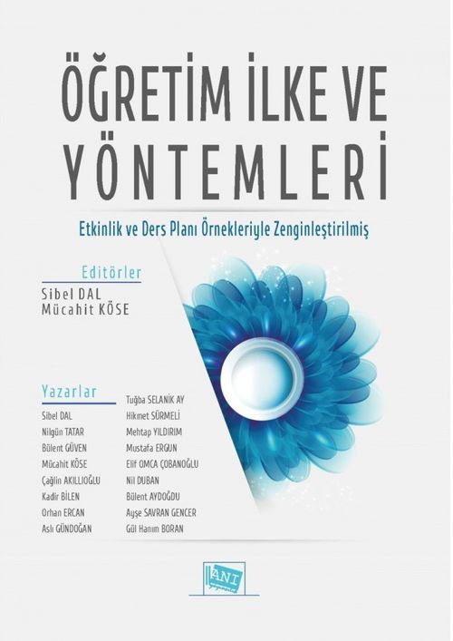 Öğretim İlke ve Yöntemleri (Edit. Mücahit Köse-Sibel Dal)