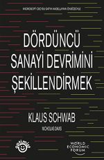 Dördüncü Sanayi Devrimini Şekillendirmek 