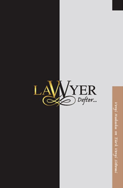 Lawyer Defter - Vergi Hukuku ve Türk Vergi Sistemi