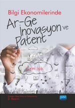 Bilgi Ekonomilerinde Ar-Ge İnovasyon ve Patent