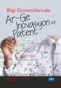 Bilgi Ekonomilerinde Ar-Ge İnovasyon ve Patent