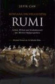 Mewlana Dschelaleddin Rumi (Sefik Can)