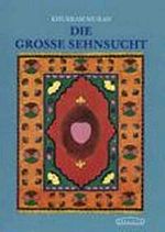 Die Grosse Sehnsucht (Khurram Murad)