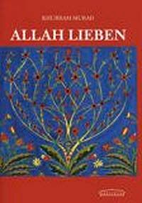 Allah Lieben (Khurram Murad)