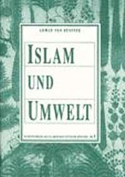Islam und Umwelt (A. v. Denffer)