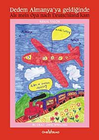 Dedem Almanya'ya Geldiğinde / Als Mein Opa nach Deutschland kam