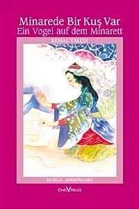 Minarede Bir Kuş Var / Ein Vogel auf dem Minarett
