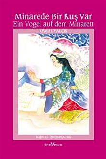 Minarede Bir Kuş Var / Ein Vogel auf dem Minarett