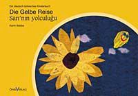 Die Gelbe Reise & Sarı'nın Yolculuğu