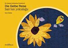 Die Gelbe Reise & Sarı'nın Yolculuğu