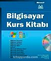 Bilgisayar Kurs Kitabı (Vista ve Office 2007) Cd Ekli