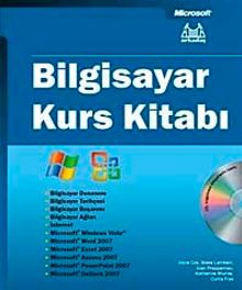 Bilgisayar Kurs Kitabı (Vista ve Office 2007) Cd Ekli