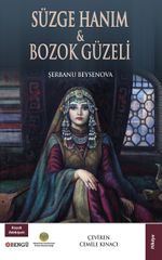 Süzge Hanım - Bozok Güzeli